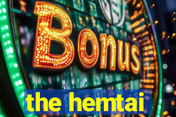 the hemtai
